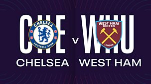 Women's Super League - 2022/23: Chelsea V West Ham United