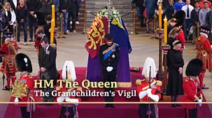 Hm The Queen: The Grandchildren's Vigil - Episode 17-09-2022