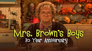 Mrs Brown's Boys - Mrs Brown's Boys Live - 10 Year Anniversary