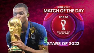 Match Of The Day Top 10 - World Cup 2022: Stars Of 2022