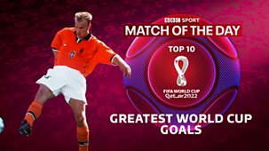 Match Of The Day Top 10 - World Cup 2022: Greatest World Cup Goals