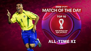 Match Of The Day Top 10 - World Cup 2022: Alan And Micah’s All-time World Cup Xi