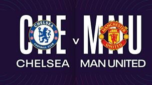 Women's Super League - 2022/23: Chelsea V Manchester United
