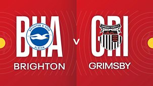 Fa Cup - 2022/23: Quarter-final: Brighton & Hove Albion V Grimsby Town