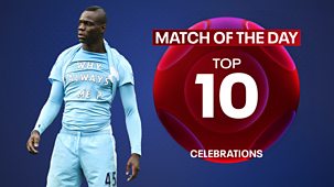 Match Of The Day Top 10 - Series 5: 6. Celebrations