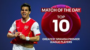 Match Of The Day Top 10 - Series 5: 7. Greatest Spanish Premier League Players