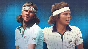 Gods Of Tennis - Series 1: 2. Bjorn Borg And John Mcenroe