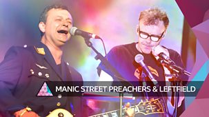 Glastonbury - Manic Street Preachers And Leftfield