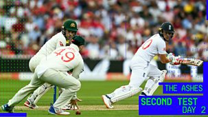Cricket: Today At The Test - The Ashes 2023: Second Test, Day Two