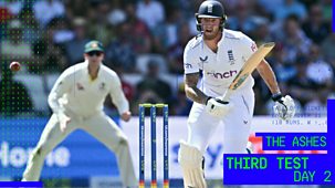 Cricket: Today At The Test - The Ashes 2023: Third Test, Day Two