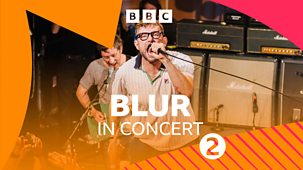 Radio 2 In Concert - Blur: Radio 2 In Concert