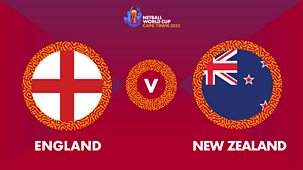 Netball World Cup - 2023: England V New Zealand