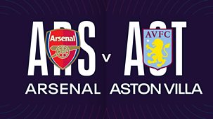 Women's Super League - 2023/24: Arsenal V Aston Villa