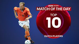 Match Of The Day Top 10 - Series 6: 3. Dutch Players