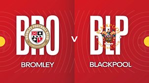 Fa Cup - 2023/24: First Round: Bromley V Blackpool