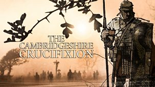 The Cambridgeshire Crucifixion - Episode 10-01-2024