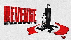 Storyville - Revenge: Our Dad The Nazi Killer