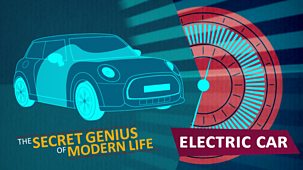 The Secret Genius Of Modern Life - Series 1: 4. Electric Car