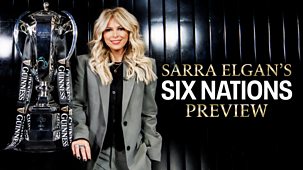 Sarra Elgan's Six Nations Preview - Episode 03-02-2024
