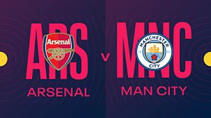 Women's Fa Cup Final - 2023/24: Arsenal V Manchester City
