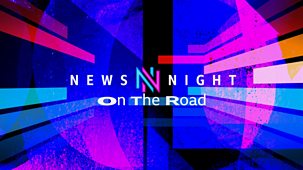 Newsnight - On The Road: 18/03/2024
