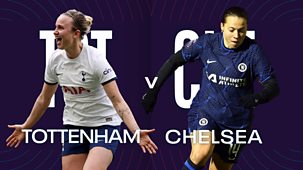 Women's Super League - 2023/24: Tottenham Hotspur V Chelsea