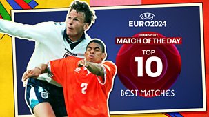 Match Of The Day Top 10 - Euro 2024: 4. Best Matches
