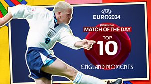 Match Of The Day Top 10 - Euro 2024: 5. England Moments
