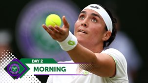 Wimbledon - Day 2, Morning