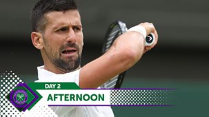 Wimbledon - Day 2, Afternoon