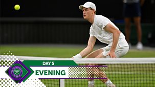 Wimbledon - Day 5, Evening