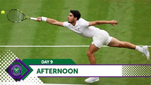 Wimbledon - Day 9, Afternoon