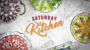 Saturday Kitchen - 13/07/2024
