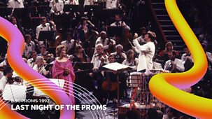 Bbc Proms - 1992: Last Night Of The Proms
