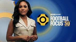 Football Focus - 22/02/2025