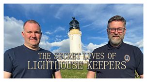 Our Lives - Series 8: 8. The Secret Lives Of Lighthouse Keepers