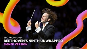 Bbc Proms - 2024: Beethoven’s Ninth Unwrapped - Signed Version