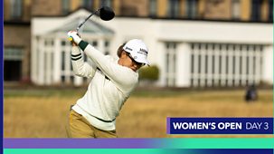 Golf: Women's British Open - 2024: Day 3