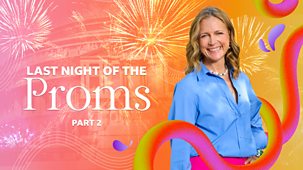 Bbc Proms - 2024: Last Night Of The Proms, Part 2