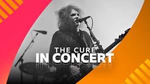 Radio 2 In Concert - The Cure