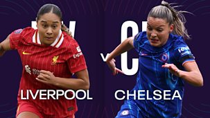 Women's Super League - 2024/25: Liverpool V Chelsea