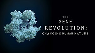 Storyville - The Gene Revolution: Changing Human Nature