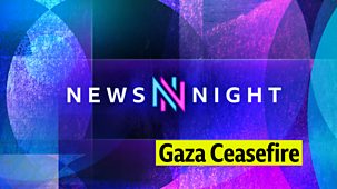 Newsnight - End Of The Gaza War?