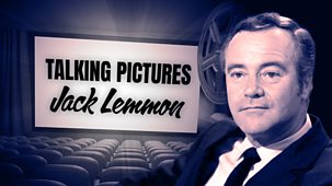 Talking Pictures - Series 2: 1. Jack Lemmon