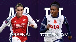 Women's Super League - 2024/25: Arsenal V Tottenham Hotspur