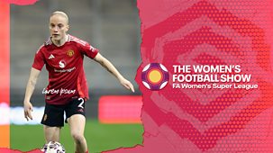 The Women's Football Show - 2024/25: 16/03/2025