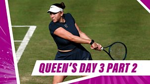 Queen's - 2025: Day 3, Part 2