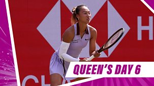 Queen's - 2025: Day 6