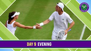 Wimbledon - Bbc Two: Day 9, Evening