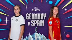 Women's Euro 2025 - Semi-finals: Germany V Spain
